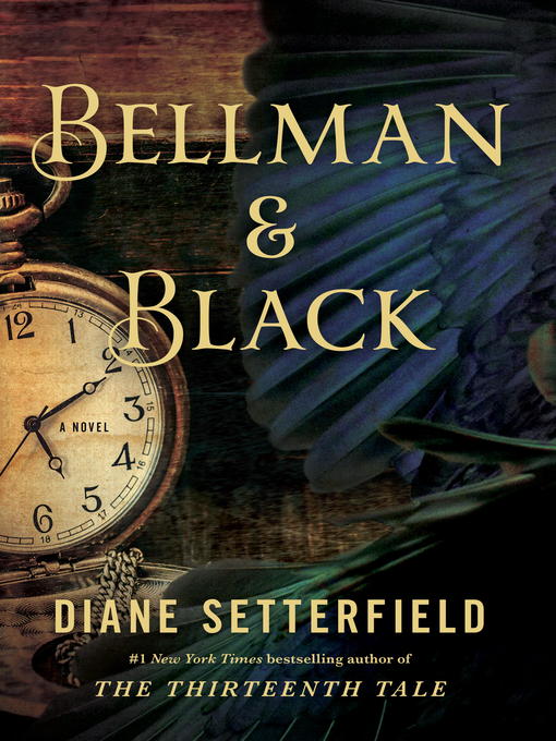 Title details for Bellman & Black by Diane Setterfield - Wait list